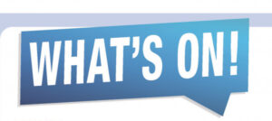 What’s On!