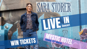 [READER COMPETITION] – Win tickets to see Sara Storer – Mystic Park Hotel on 22nd March